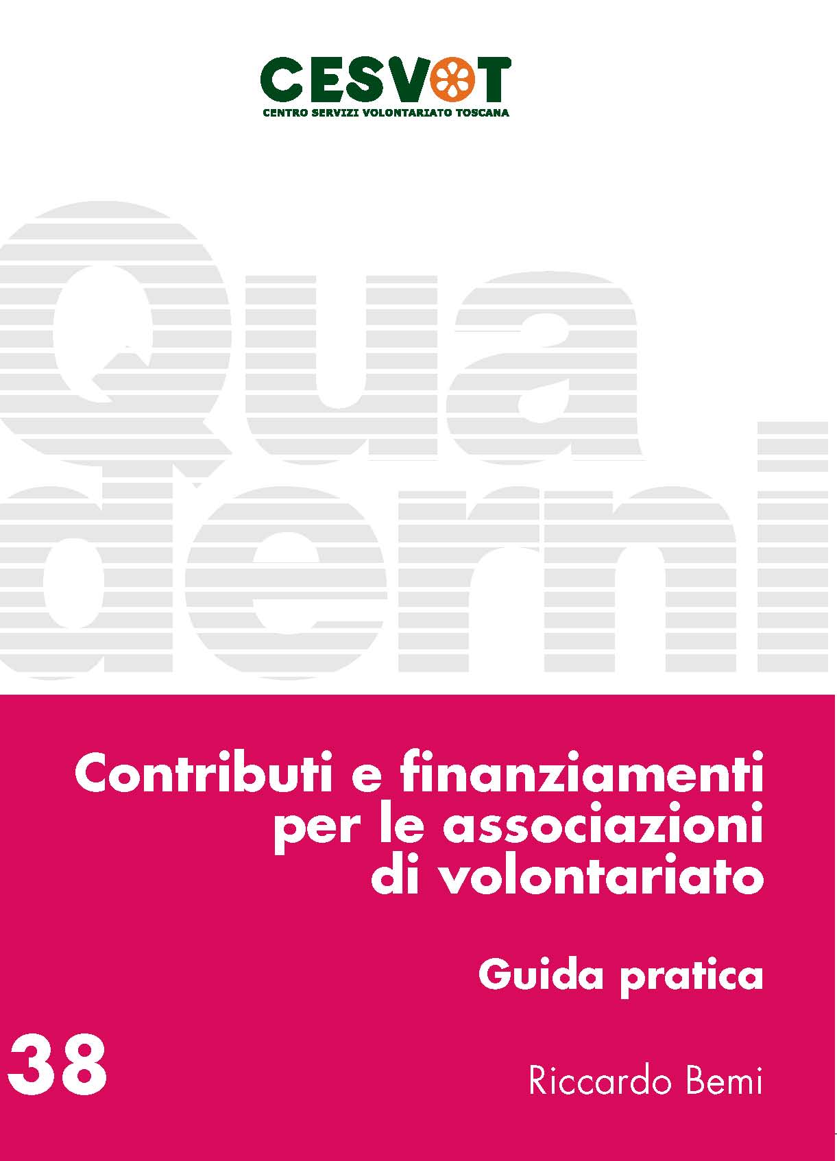 Contributi E Finanziamenti Per Le Associazioni Di Volontariato | Cesvot ...